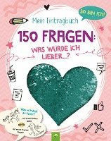 bokomslag So bin ich! Mein Eintragbuch. 150 Fragen: Was würde ich lieber ...? Ab 8