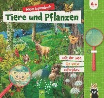 Mein Lupenbuch Tiere und Pflanzen 1