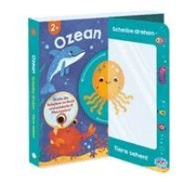 Lily Holland, Schwager & Steinlein Verlag, Schwager & Steinlein Verlag - Scheibe drehen - Tiere sehen! Ozean, Kartonnage
