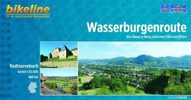 Wasserburgenroute Von Burg zu Burg zwischen Eifel un Rhein 1