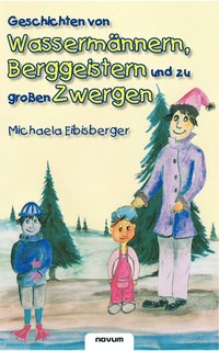 bokomslag Geschichten von Wassermnnern, Berggeistern und zu groen Zwergen