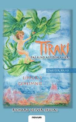 Tiraki, das Kind aus dem Meer - Band II 1