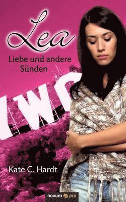 bokomslag Lea - Liebe und andere Sünden
