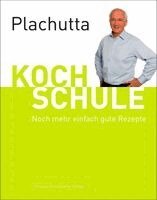 Ewald Plachutta - Plachutta Kochschule 2, Inbunden