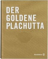 Ewald Plachutta, Mario Plachutta - Der goldene Plachutta, Inbunden