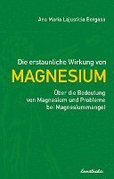 bokomslag Die erstaunliche Wirkung von Magnesium