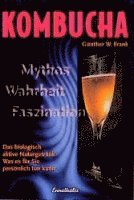 Günther W. Frank - Kombucha. Mythos, Wahrheit, Faszination, Häftad