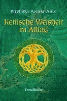 Keltische Weisheit im Alltag 1