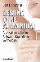 bokomslag Gesund ohne Aluminium