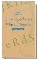 bokomslag Die Rückkehr des Filip Latinovicz