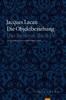 Jacques Lacan, Jacques-Alain Miller - Das Seminar, Buch IV: Die Objektbeziehung, Häftad