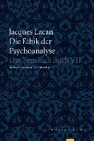 bokomslag Die Ethik der Psychoanalyse