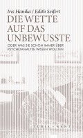 bokomslag Die Wette auf das Unbewusste