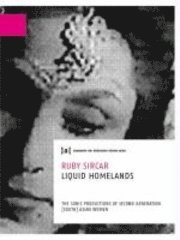 bokomslag Ruby Sircar - Liquid Homelands: 7 Publications of the University of Fine Arts Vienna