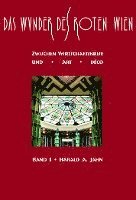 Harald A. Jahn - Das Wunder des Roten Wien 1, Inbunden