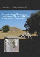 bokomslag Innovations and Inventions in Athens c. 530 to 470 BCE - Two Crucial Generations