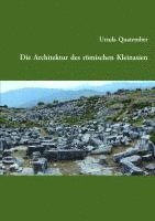 bokomslag Die Architektur des römischen Kleinasien