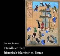 bokomslag Handbuch zum historisch-islamischen Bauen