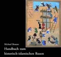 bokomslag Handbuch zum historisch-islamischen Bauen