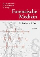 bokomslag Forensische Medizin für Studium und Praxis