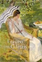 Eva Demski - Frauen im Garten, Inbunden