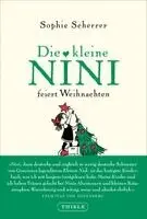 Sophie Scherrer - Die kleine Nini feiert Weihnachten, Inbunden. Tillgänglighet: Lägg i varukorg