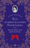 Lynn Messina - Ein schreckliches Spektakel, Inbunden
