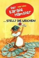 bokomslag Der Karatehamster stellt die Weichen!