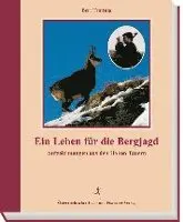 Bert Trattnig - Ein Leben für die Bergjagd, Inbunden. Tillgänglighet: Lägg i varukorg