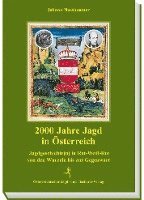 2000 Jahre Jagd in Österreich 1