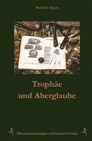 bokomslag Trophäen und Aberglaube