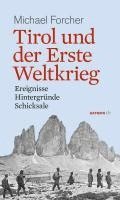 bokomslag Tirol und der Erste Weltkrieg