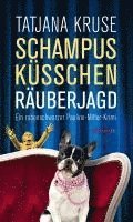Tatjana Kruse - Schampus, Küsschen, Räuberjagd, Häftad
