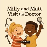bokomslag Milly and Matt Visit the Doctor