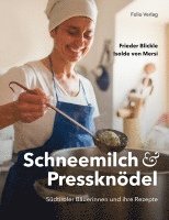 bokomslag Schneemilch und Pressknödel