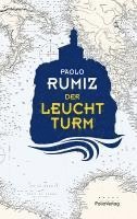 Paolo Rumiz - Der Leuchtturm, Inbunden