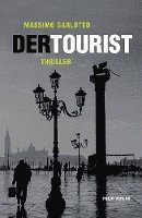 Massimo Carlotto - Der Tourist, Inbunden