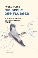 Paolo Rumiz - Die Seele des Flusses, Inbunden