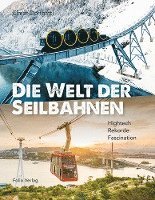 bokomslag Die Welt der Seilbahnen