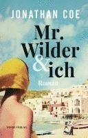 Jonathan Coe - Mr. Wilder und ich, Inbunden