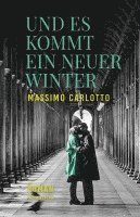 Massimo Carlotto - Und es kommt ein neuer Winter, Inbunden