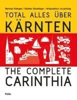 bokomslag Total alles über Kärnten / The Complete Carinthia