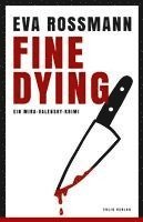 Eva Rossmann - Fine Dying, Inbunden