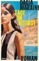 Dacia Maraini - Tage im August, Inbunden