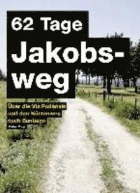 bokomslag 62 Tage Jakobsweg