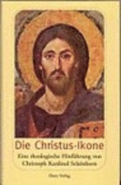 Christoph Schönborn - Die Christus Ikone, Inbunden