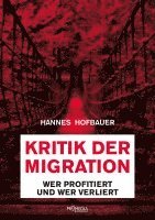 Hannes Hofbauer - Kritik der Migration, Häftad