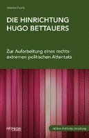bokomslag Die Hinrichtung Hugo Bettauers