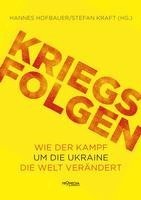 Hannes Hofbauer, Jochen Scholz, Peter Wahl, Florian Warweg, Peter Weibel, Stefan Kraft, Ralph Bosshard, Erhard Crome, Andrej Hunko, Sabine Kebir, Andrea Komlosy, Werner Rügemer, Sabine Schiffer, Hannes Hofbauer, Stefan Kraft - Kriegsfolgen, Häftad