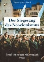 Tamar Amar-Dahl - Der Siegeszug des Neozionismus, Häftad